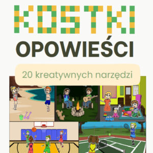 KOSTKI OPOWIEŚCI: <br>20 kreatywnych narzędzi