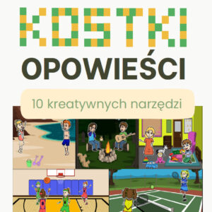 KOSTKI OPOWIEŚCI: <br>10 kreatywnych narzędzi